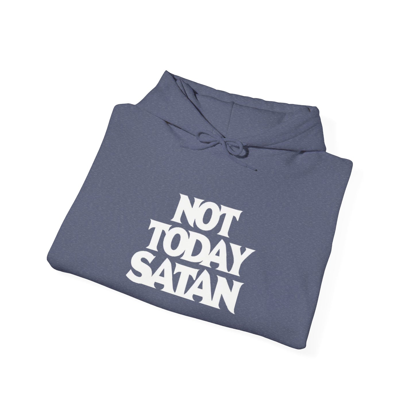 Not Today Satan Hoodie