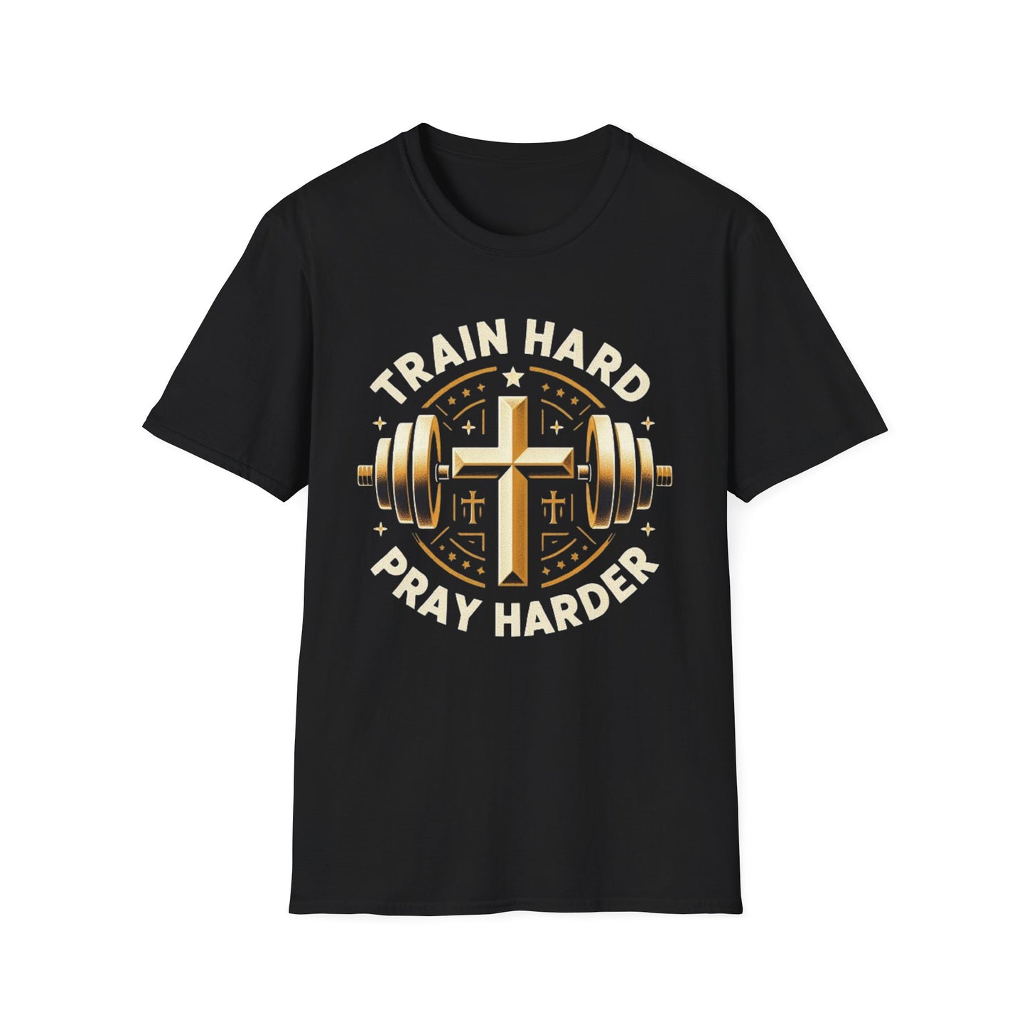 Train Hard, Pray Harder: The Ultimate Motivation Tee