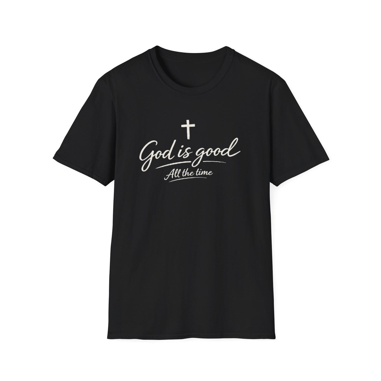 God Is Good T-Shirt — Christian Faith Cross Tee (All The Time)