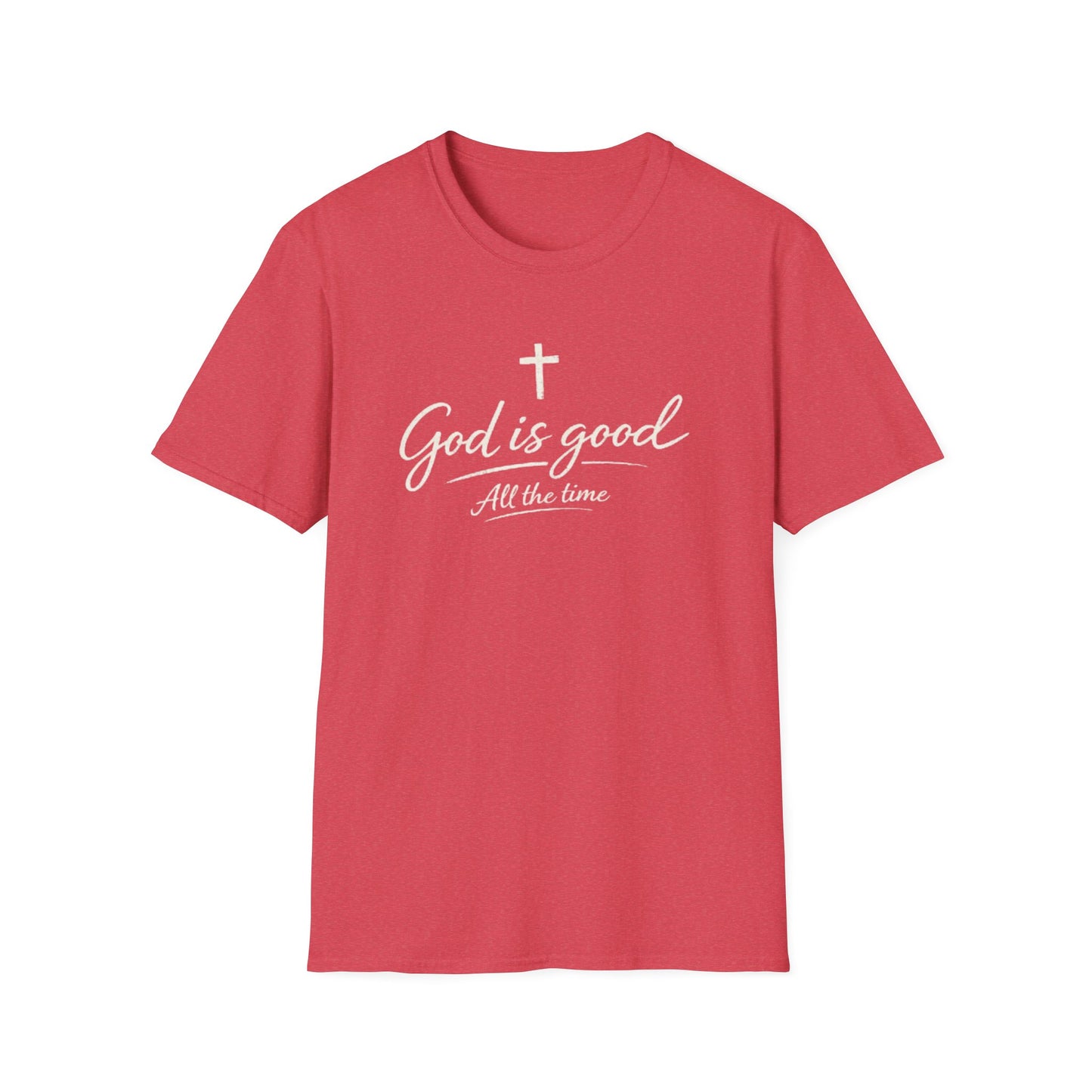 God Is Good T-Shirt — Christian Faith Cross Tee (All The Time)