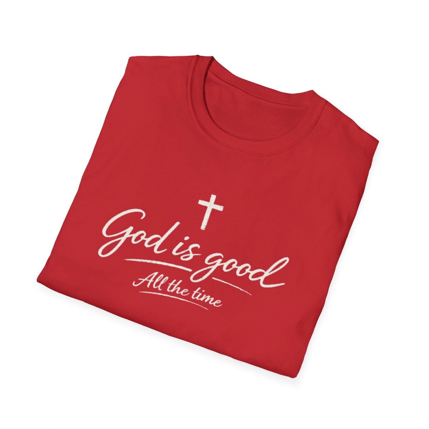 God Is Good T-Shirt — Christian Faith Cross Tee (All The Time)