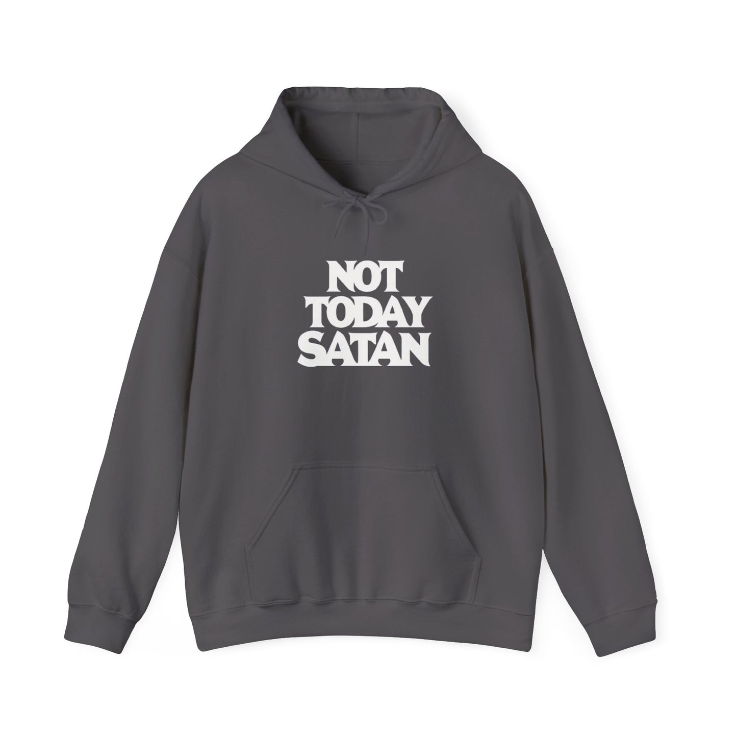 Not Today Satan Hoodie