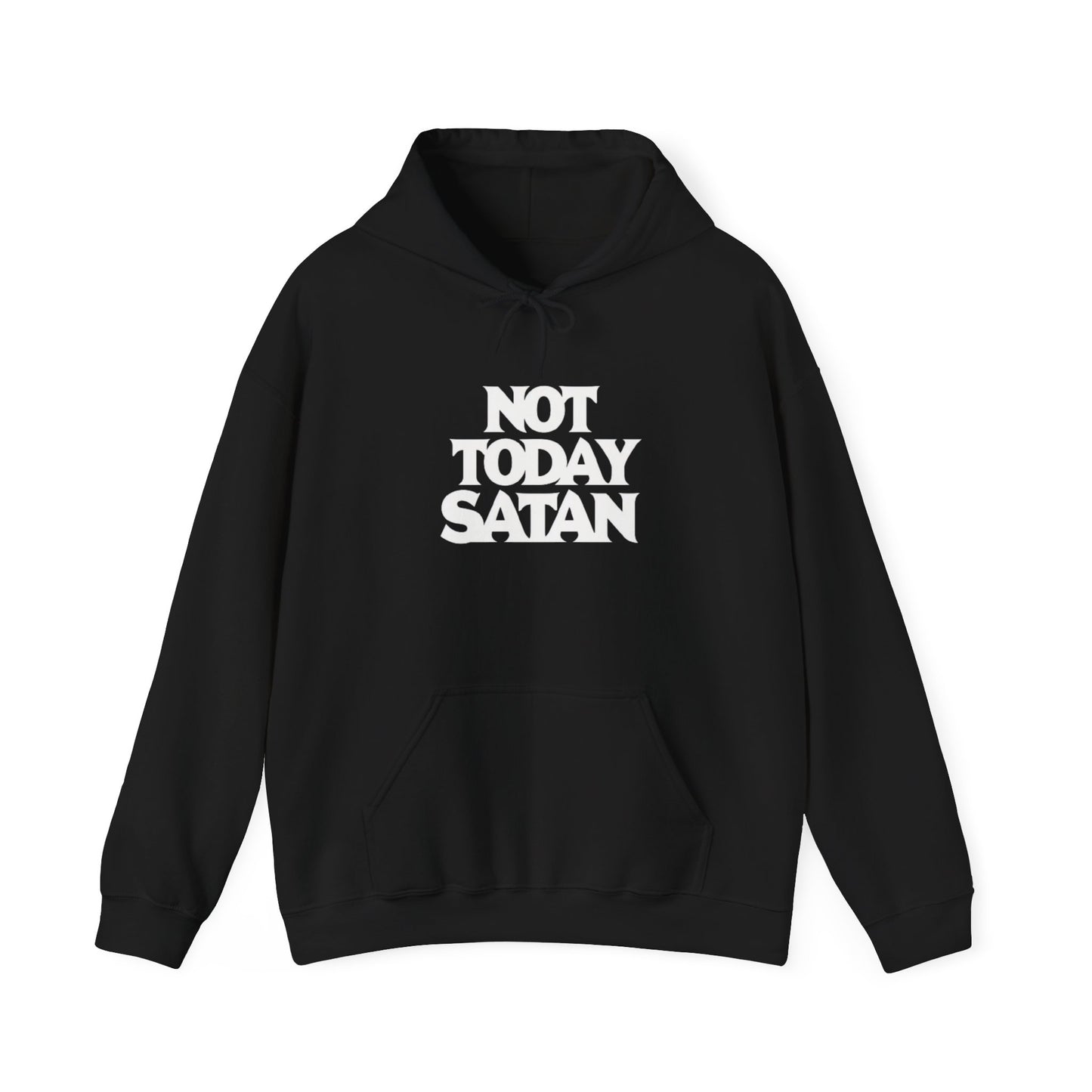 Not Today Satan Hoodie